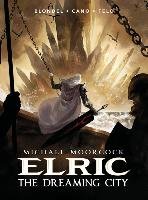 Michael Moorcock's Elric Vol. 4: The Dreaming City