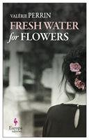 Fresh Water for Flowers