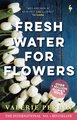 Fresh Water for Flowers