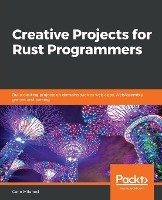 Creative Projects for Rust Programmers