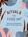 Rituals for Every Day