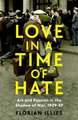 Love in a Time of Hate