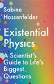 Existential Physics