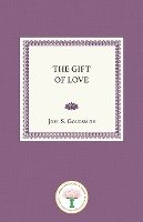 The Gift of Love