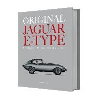 Original Jaguar E-Type: Restorers' and Enthusiasts' Guide to 3.8, 4.2 and V12