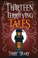 Thirteen Terrifying Tales