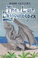 The Last Dragonkeeper