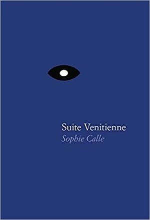 Sophie calle suite venitienne /anglais