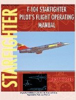 F-104 Starfighter Pilot's Flight Operating Instructions