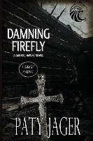 Damning Firefly LP