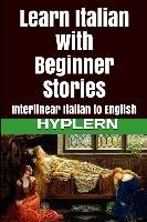 Learn Italian with Beginner Stories: Interlinear Italian to English