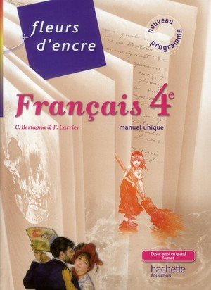 Fleurs d'encre - francais 4e - livre eleve format compact - edition 2011