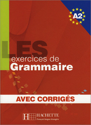 Les 500 exercices de grammaire - livre + corriges integres (a2)