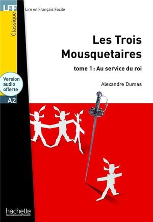 Classiques - lff - les trois mousquetaires, tome 1 (a2)