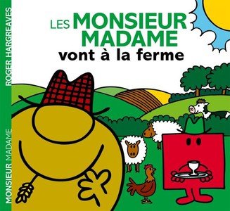 Les monsieur madame vont a la ferme