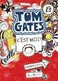 Tom gates - tome 1 - c'est moi !