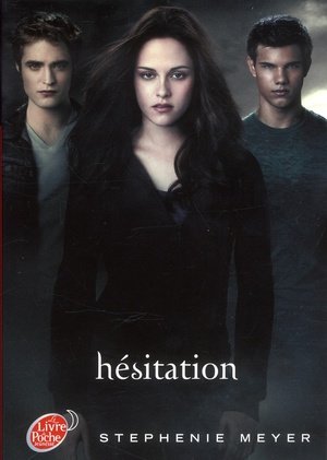 Saga twilight - tome 3 - hesitation (avec affiche en couverture)