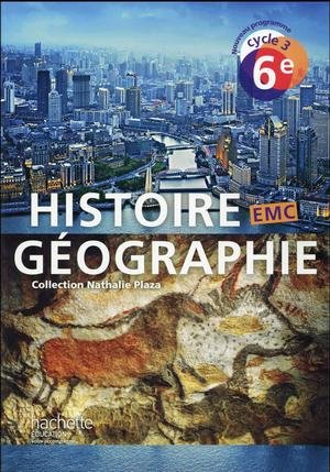 Histoire-geographie-emc cycle 3 / 6e - livre eleve - ed. 2016