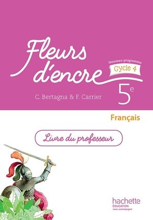 Fleurs d'encre francais cycle 4 / 5e - livre du professeur - ed. 2016