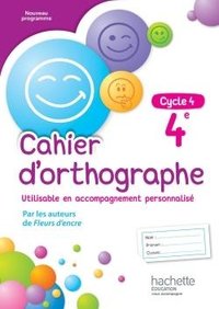 Cahier d'orthographe cycle 4 / 4e - ed. 2016