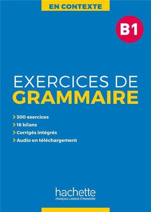 En contexte - exercices de grammaire + audio mp3 + corriges (b1)