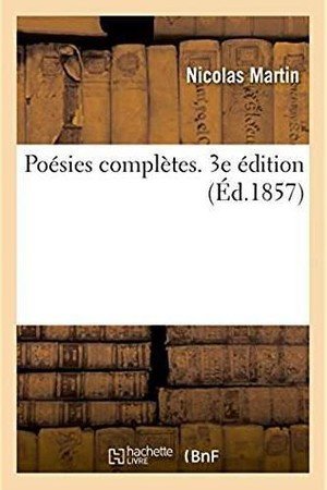 Poesies completes. 3e edition