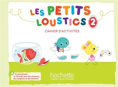 Les petits loustics 2 - cahier d'activites