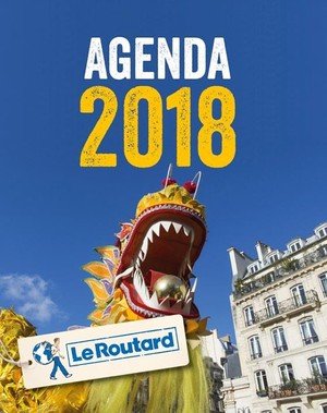 Agenda 2018 du routard. fetes et festivals en france.