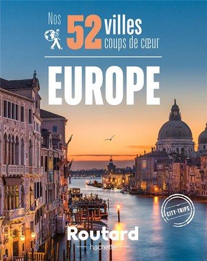 Nos 52 villes coups de coeur en europe