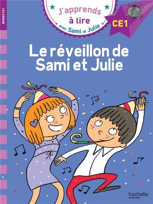 Sami et julie ce1 le reveillon de sami et julie