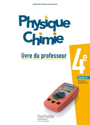 Physique-chimie cycle 4 / 4e - livre du professeur - ed. 2017