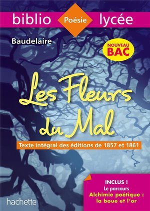 Bibliolycee - les fleurs du mal, charles baudelaire - parcours : alchimie poetique : la boue et l'or