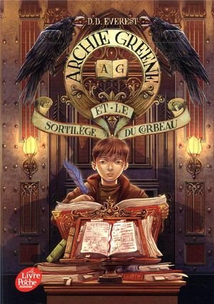 Archie greene et le sortilege du corbeau - tome 3