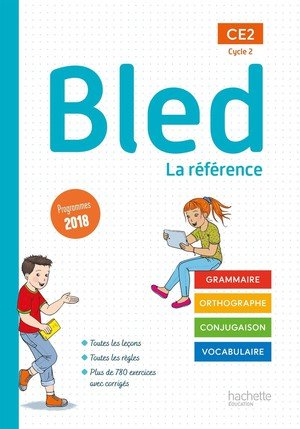 Bled ce2 - manuel de l'eleve - edition 2021