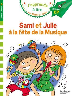 Sami et julie cp niveau 2 la fete de la musique