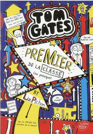 Tom gates - tome 9 - premier de la classe (ou presque)