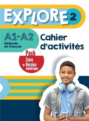 Explore 2 - pack cahier d'activites + version numerique (a1-a2)