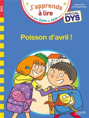 Sami et julie- special dys (dyslexie) poisson d'avril