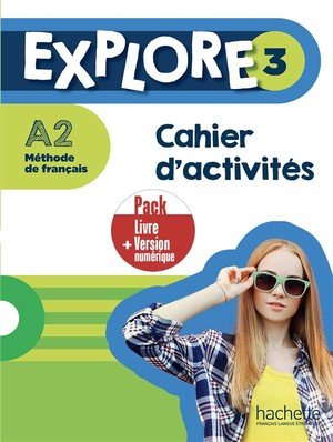 Explore 3 - pack cahier d'activites + version numerique (a2)