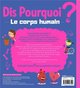 Dis pourquoi le corps humain - livre avec animations