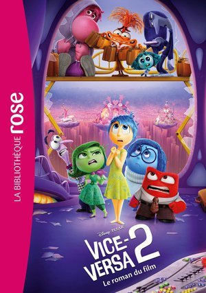 Bibliotheque disney - vice-versa 2 - le roman du film