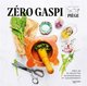 Zero gaspi - pres de 50 recettes economiques et gourmandes