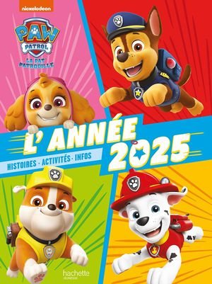 Pat' patrouille - l'annee 2025 - annuel