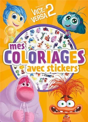 Vice-versa 2 - mes coloriages avec stickers - disney pixar