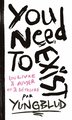 You need to exist - un livre a aimer et a detruire