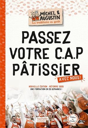 Passez votre c.a.p patissier avec nous !