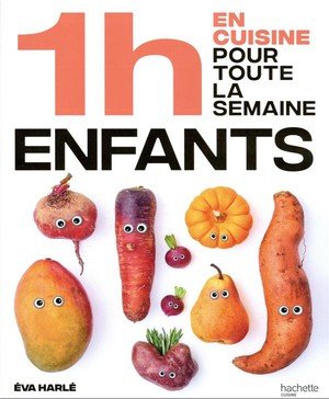 1h en cuisine pour toute la semaine enfants