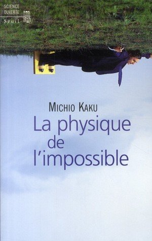 La physique de l'impossible