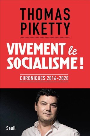 Vivement le socialisme! - Chroniques 2016-2020