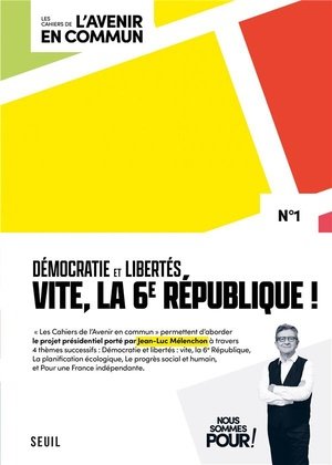 Democratie et 6e republique - les cahiers de l'avenir en commun, n 1